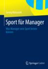 Image for Sport fur Manager: Was Manager vom Sport lernen konnen