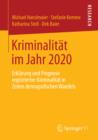 Image for Kriminalitat im Jahr 2020: Erklarung und Prognose registrierter Kriminalitat in Zeiten demografischen Wandels