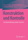 Image for Konstruktion Und Kontrolle: Zur Raumordnung Sozialer Systeme