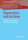 Image for Organisation und das Neue: Beitrage der Kommission Organisationspadagogik : 15