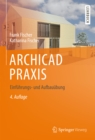 Image for ARCHICAD PRAXIS: Einfuhrungs- und Aufbauubung