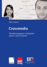 Image for Crossmedia : Werbekampagnen erfolgreich planen und umsetzen