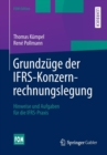 Image for Grundzuge der IFRS-Konzernrechnungslegung : Hinweise und Aufgaben fur die IFRS-Praxis