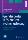 Image for Grundzuge der IFRS-Konzernrechnungslegung: Hinweise und Aufgaben fur die IFRS-Praxis