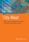 Image for City-Maut: Nutzen und Technologien von Systemen zum Steuern der Zufahrt in Zonen