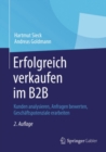 Image for Erfolgreich verkaufen im B2B: Kunden analysieren, Anfragen bewerten, Geschaftspotenziale erarbeiten