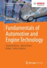 Image for Fundamentals of automotive and engine technology  : standard drives, hybrid drives, brakes, safety systems
