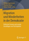 Image for Migration und Minderheiten in der Demokratie : Politische Formen und soziale Grundlagen von Partizipation