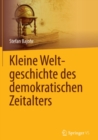 Image for Kleine Weltgeschichte Des Demokratischen Zeitalters