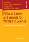 Image for Paths to career and success for women in science: findings from international research