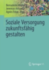 Image for Soziale Versorgung zukunftsfahig gestalten