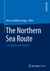 Image for Northern Sea Route: A Comprehensive Analysis