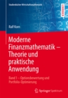 Image for Moderne Finanzmathematik - Theorie und praktische Anwendung: Band 1 - Optionsbewertung und Portfolio-Optimierung