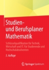 Image for Studien- und Berufsplaner Mathematik : Schlusselqualifikation fur Technik, Wirtschaft und IT.  Fur Studierende und Hochschulabsolventen