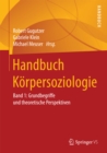 Image for Handbuch Korpersoziologie: Band 1: Grundbegriffe und theoretische Perspektiven