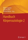 Image for Handbuch Korpersoziologie : Band 2: Forschungsfelder und Methodische Zugange