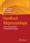 Image for Handbuch Korpersoziologie: Band 2: Forschungsfelder und Methodische Zugange
