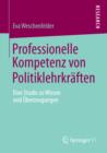 Image for Professionelle Kompetenz von Politiklehrkraften: Eine Studie zu Wissen und Uberzeugungen