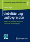 Image for Globalisierung und Depression : Fordert die moderne Wirtschaft psychische Erkrankungen?