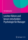 Image for Leichter fuhren und besser entscheiden: Psychologie fur Manager