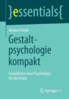 Image for Gestaltpsychologie kompakt : Grundlinien einer Psychologie fur die Praxis