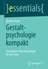 Image for Gestaltpsychologie kompakt: Grundlinien einer Psychologie fur die Praxis