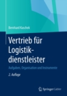 Image for Vertrieb Fur Logistikdienstleister: Aufgaben, Organisation Und Instrumente