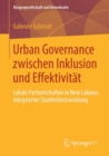 Image for Urban Governance zwischen Inklusion und Effektivit?t: Lokale Partnerschaften in New Labours integrierter Stadtteilentwicklung