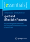 Image for Sport und offentliche Finanzen: Die sportbezogenen Einnahmen und Ausgaben offentlicher Haushalte in Deutschland