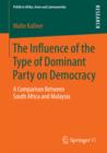 Image for The influence of the type of dominant party on democracy: a comparison between South Africa and Malaysia