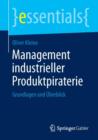 Image for Management industrieller Produktpiraterie : Grundlagen und Uberblick