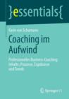 Image for Coaching im Aufwind : Professionelles Business-Coaching: Inhalte, Prozesse, Ergebnisse und Trends