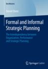Image for Formal and informal strategic planning: the interdependency between organization, performance and strategic planning