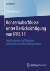 Image for Konzernabschlusse unter Berucksichtigung von IFRS 11: Implikationen auf Financial Covenants von DAX Unternehmen