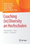 Image for Coaching (in) Diversity an Hochschulen : Hintergrunde - Ziele - Anlasse - Verfahren