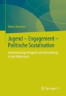 Image for Jugend - Engagement - Politische Sozialisation : Gemeinnutzige Tatigkeit und Entwicklung in der Adoleszenz