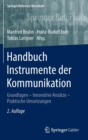 Image for Handbuch Instrumente der Kommunikation : Grundlagen – Innovative Ansatze – Praktische Umsetzungen