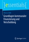 Image for Grundlagen kommunaler Finanzierung und Verschuldung