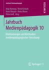 Image for Jahrbuch Medienpadagogik 10 : Methodologie und Methoden medienpadagogischer Forschung