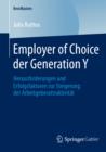 Image for Employer of Choice der Generation Y: Herausforderungen und Erfolgsfaktoren zur Steigerung der Arbeitgeberattraktivitat