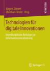 Image for Technologien fur digitale Innovationen : Interdisziplinare Beitrage zur Informationsverarbeitung