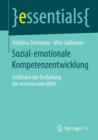 Image for Sozial-emotionale Kompetenzentwicklung : Leitlinien der Entfaltung der emotionalen Welt