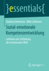 Image for Sozial-emotionale Kompetenzentwicklung: Leitlinien der Entfaltung der emotionalen Welt