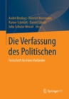 Image for Die Verfassung Des Politischen : Festschrift Fur Hans Vorlander