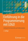 Image for Einfuhrung in die Programmierung mit LOGO : Lehrbuch fur Unterricht und Selbststudium