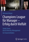 Image for Champions League fur Manager - Erfolg durch Vielfalt: Starke Teams durch Diversity-Management Ein Trainerleitfaden