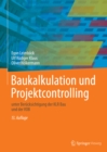Image for Baukalkulation und Projektcontrolling: unter Berucksichtigung der KLR Bau und der VOB