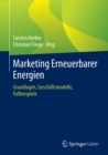 Image for Marketing Erneuerbarer Energien: Grundlagen, Geschaftsmodelle, Fallbeispiele