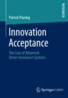Image for Innovation acceptance: the case of advanced driver-assistance systems