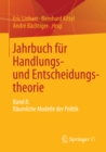 Image for Jahrbuch fur Handlungs- und Entscheidungstheorie: Band 8: Raumliche Modelle der Politik : 8